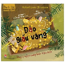 Danh Tác Muôn Thuở - Đảo Giấu Vàng Hay Truyện Cướp Biển Li Kì Nhất - Robert Louis Stevenson, Antonis Papatheodoulou, Iris Samartzi (Mới 100%) Truyện thiếu nhi, NXB Kim Đồng - SÁCH ĐẠI HỌC