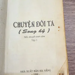 Tiểu thuyết lãng mạn Việt Nam: CHUYỆN ĐÔI TA (Hoàng Kim) 782391