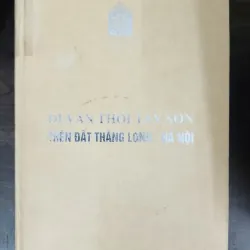 Đi văn thời Tây Sơn trên đất Thăng Long - Hà Nội