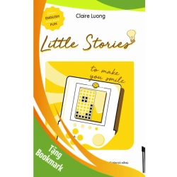 (TẶNG BOOKMARK) Little Stories - To make you smile - Claire Luong - 2022