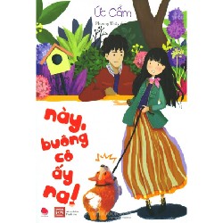 Này buông cô ấy ra - còn mới 19698