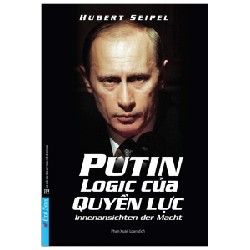 Putin - Logic Của Quyền Lực - Hubert Seipel