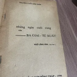 những ngày cuối cùng của BA GIAI - TÚ XUẤT - NGÔ LĂNG VÂN  748115