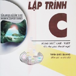 Ngôn ngữ lập trình C (Song ngữ Anh - Việt)