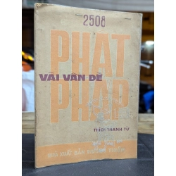 VÀI VẤN ĐỀ PHẬT PHÁP - THÍCH THANH TỪ