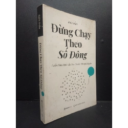 Đừng Chạy Theo Số Đông mới 80% bẩn bìa 2020 HCM2105 Kiên Trần SÁCH KỸ NĂNG