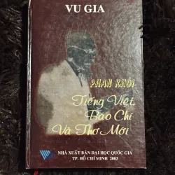 Tiếng Việt, Báo Chí và Thơ Mới - Phan Khôi