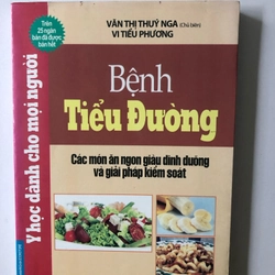 BỆNH TIỂU ĐƯỜNG CÁC MÓN ĂN NGON GIÀU DINH DƯỠNG VÀ GIẢI PHÁP KS- 258 TRANG, NXB 20