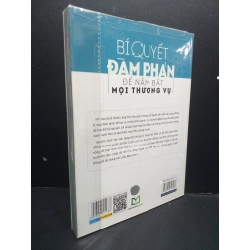 Bí Quyết Đàm Phán Để Nắm Bắt Mọi Thương Vụ mới 100% HCM0107 Trần Dục Đình KỸ NĂNG 185032