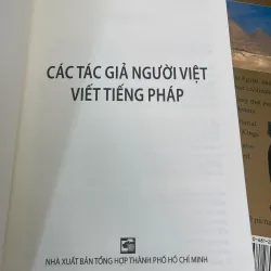 CÁC TÁC GIẢ NGƯỜI VIỆT VIẾT TIẾNG PHÁP - NGUYỄN Q. THẮNG  1021598