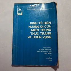 Kinh tế biển hướng đi của miền Trung thực trạng và triển vọng - 1992s