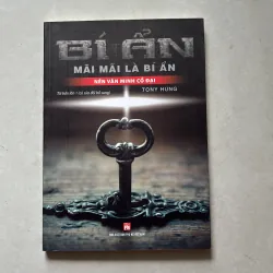 Mãi mãi là bí ẩn - Nền Văn minh cổ đại