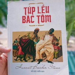 Túp Lều Bác Tôm (Tiểu Thuyết) |  Harriet Beecher Stowe | Sách còn mới 70% - Freeship