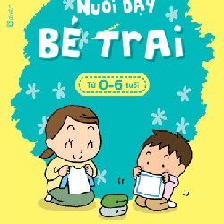 Sách Nuôi dạy bé trai từ 0-6 tuổi còn mới 60550