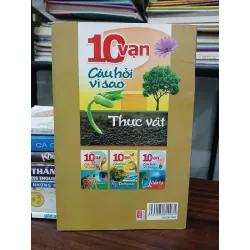 10 vạn câu hỏi vì sao – Thực vật – Ngọc Hà 576164
