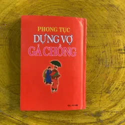PHONG TỤC DỰNG VỢ GẢ CHỒNG - NHƯ HÙNG  991390