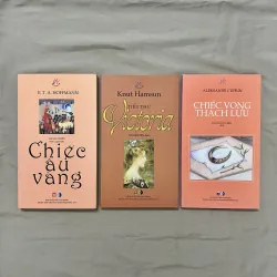 Chiếc Âu Vàng (Hoffmann) + Tiểu Thư Victoria (Knut Hamsun) + Chiếc Vòng Thạch Lựu (Cuprin)