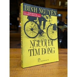 NGƯỜI ĐI TÌM BÓNG - BINH NGUYÊN