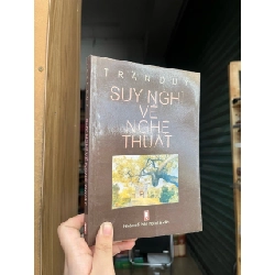 Suy nghĩ về nghệ thuật - Trần Duy 783702