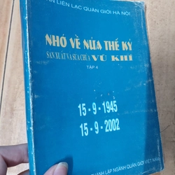 Nhớ về nửa thế kỷ sản xuất và sửa chữa vũ khí 15/9/1945 - 15/9/2002 (Tập 4) 271408