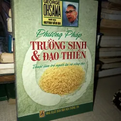 Phương pháp TRƯỜNG SINH & ĐẠO THIỀN