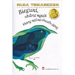 Bieguni những người không ngừng chuyển động - Olaga Makhovskaya - 2020 - Văn Học