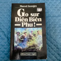 Go sur Diên Biên Phu! - Marcel Georges#HATRA