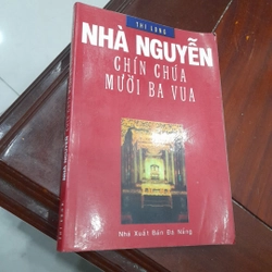 NHÀ NGUYỄN, chín Chúa mười ba Vua