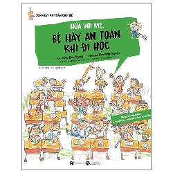 (TẶNG BOOKMARK) Hứa với mẹ, Bé hãy an toàn khi đi học - Park Eun-Gyung - 2023 - Tủ ong mật, Thiếu nhi