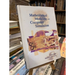 Mathematical Modeling and Computer Simulation - Daniel Maki, Maynard Thompson 308308