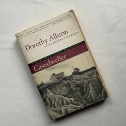 Cavedweller - Dorothy Allison 