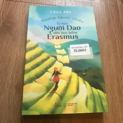 Đường ngược chiều: từ bản người Dao đến học bổng Erasmus