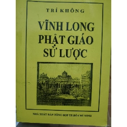 (Sách cũ SCGR) Remake Vĩnh Long Phật giáo sử lược - 628 trang Phật giáo ANTQ2702 Blogmeo090426