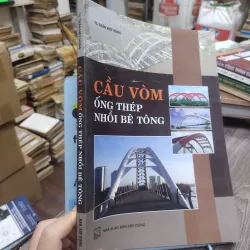Sách: Cầu Vòm ống thép nhồi bê tông - TG: Trần Việt Hùng (KT) 740516
