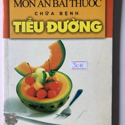 Món Ăn Bài Thuốc Chữa Bệnh Tiểu Đường - 207 trang, nxb: 2009