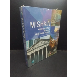 Kinh tế học về tiền ngân hàng và thị trường tài chính Mishkin mới 100% bìa cứng HCM1004 kinh tế