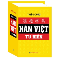 Từ điển Hán Việt - Thiều Chửu