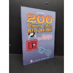 (TẶNG BOOKMARK) 200 Phương pháp quản lý mới nhất mới 90% bẩn bìa, ố nhẹ 2004 RBK2410 Tăng Văn Húc MARKETING KINH DOANH