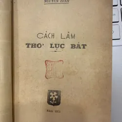 CÁCH LÀM THƠ LỤC BÁT - NGUYỄN BÍNH 728492