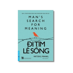 Đi Tìm Lẽ Sống ; Viktor E.Frankl