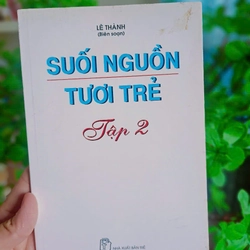 [SÁCH TẶNG] Suối Nguồn Tươi Trẻ - Tập 2 | Lê Thành (Biên soạn) | Sách còn mới 75%