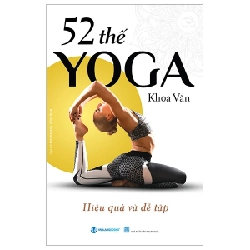 52 Thế Yoga Hiệu Quả Và Dễ Tập - Khoa Văn