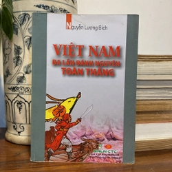 VIỆT NAM - BA LẦN ĐÁNH NGUYÊN TOÀN THẮNG