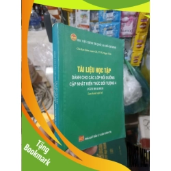 (TẶNG BOOKMARK) Tài liệu học tập cho các lớp bồi dưỡng cập nhật kiến thức đối tượng 4 - Ngọc Tân 2014 mới 80% ố viết ít Sách chính trị - pháp lý RBK2702