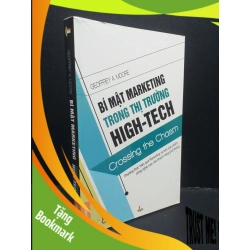 (TẶNG BOOKMARK) Bí mật marketing trong thị trường High-Tech mới 90% 2013 RBK0107 Geoffrey A.Moore KỸ NĂNG