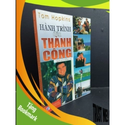 (TẶNG BOOKMARK) Hành trình đến thành công mới 70% ố vàng có chữ ký trang đầu cong sách 2006 RBK2811 Tom Hopkins KỸ NĂNG