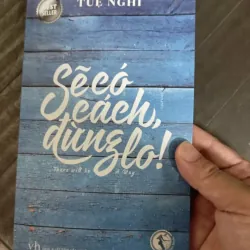 Sẽ có cách đừng lo