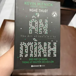Nghệ Thuật Ẩn Mình – Kevin Mitnick | Sách Bảo Mật Cá Nhân Trong Kỷ Nguyên Dữ Liệu - K3 1013464