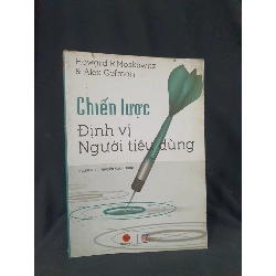 CHIẾN LƯỢC ĐỊNH VỊ NGƯỜI TIÊU DÙNG MỚI 60% 2016 -HCM205 HOWARD R MOSKOWITZ & ALEX GOFMAN SÁCH MARKETING KINH DOANH Rebooks.vn