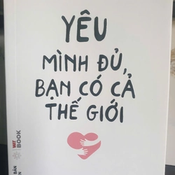 Yêu Mình Đủ Bạn Có Cả Thế Giới